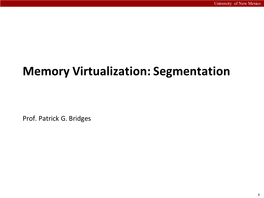 Memory Virtualization: Segmentation