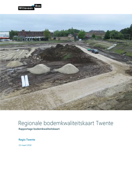 Regionale Bodemkwaliteitskaart Twente Rapportage Bodemkwaliteitskaart