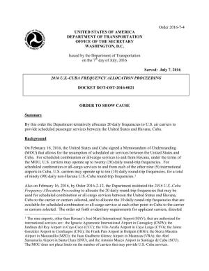 Order 2016-7-4 UNITED STATES of AMERICA DEPARTMENT of TRANSPORTATION OFFICE of the SECRETARY WASHINGTON, D.C