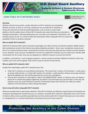 USING PUBLIC WI-FI NETWORKS SAFELY Serial: CI-AWA-2020-217-02 Date: 04 AUGUST 2020