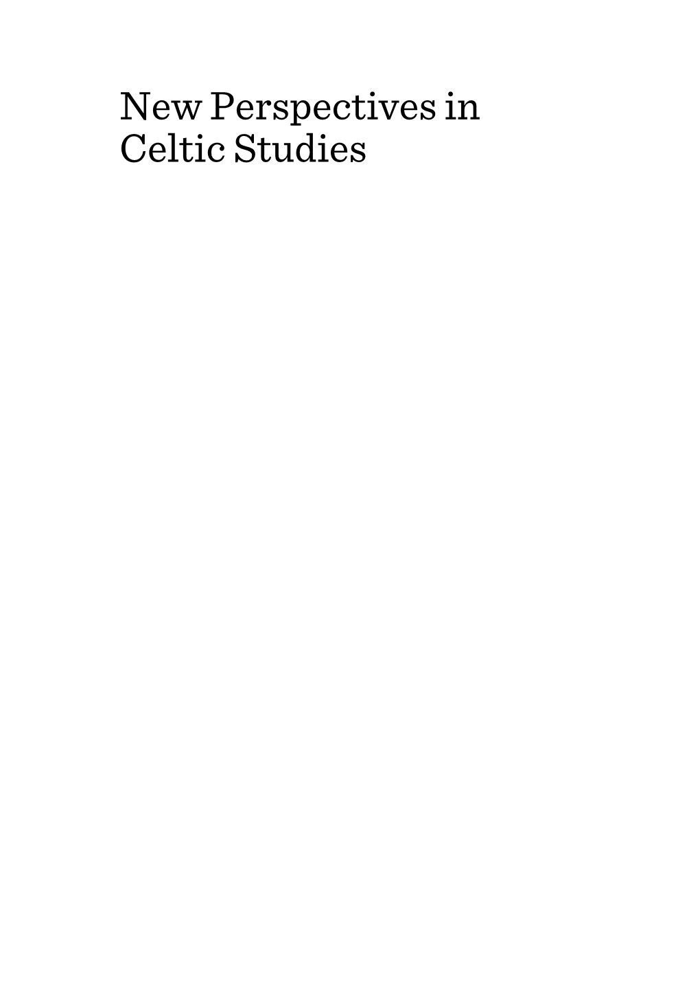 New Perspectives in Celtic Studies