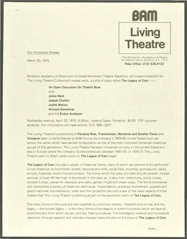 Living Theatre for Immediate Release the Brooklyn Academy of Music March 20, 1975 30 Lafayette Avenue, Brooklyn, N.Y.11217 Press Office ( 212) 636-4123