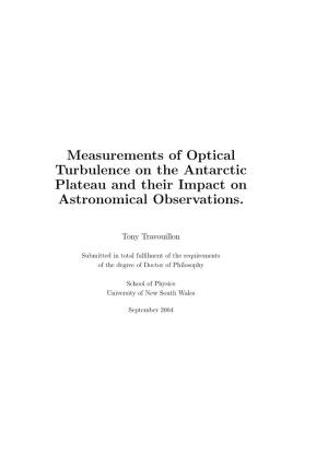 Measurements of Optical Turbulence on the Antarctic Plateau and Their Impact on Astronomical Observations