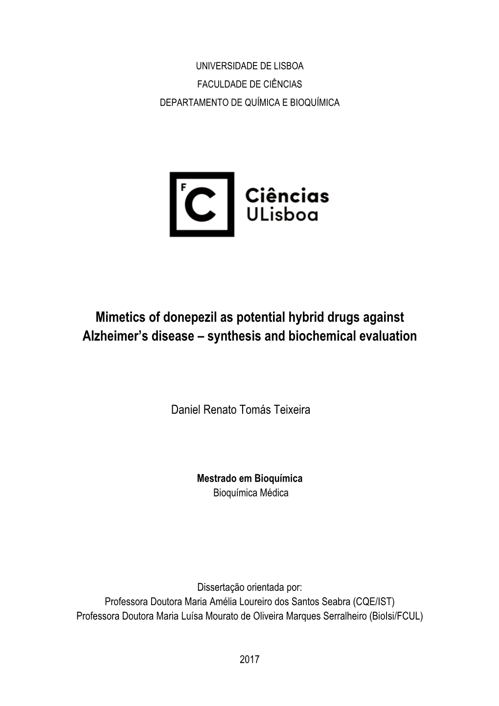 Mimetics of Donepezil As Potential Hybrid Drugs Against Alzheimer's