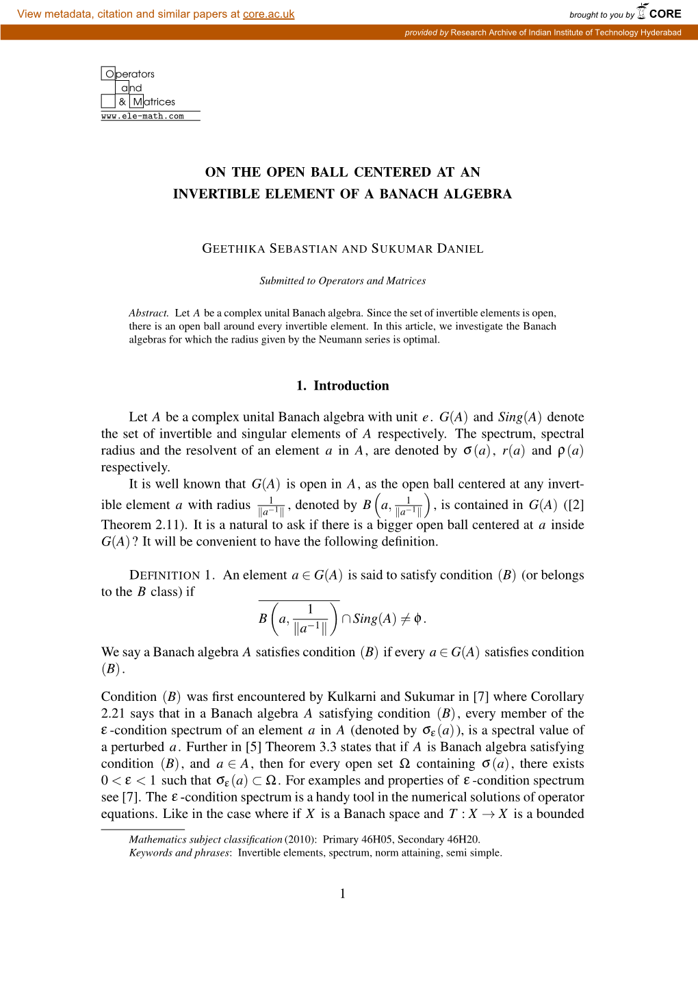 ON the OPEN BALL CENTERED at an INVERTIBLE ELEMENT of a BANACH ALGEBRA 1. Introduction Let a Be a Complex Unital Banach Algebra