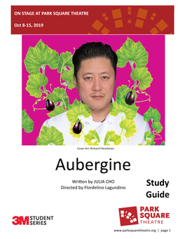 Aubergine Written by JULIA CHO Directed by Flordelino Lagundino Study Guide