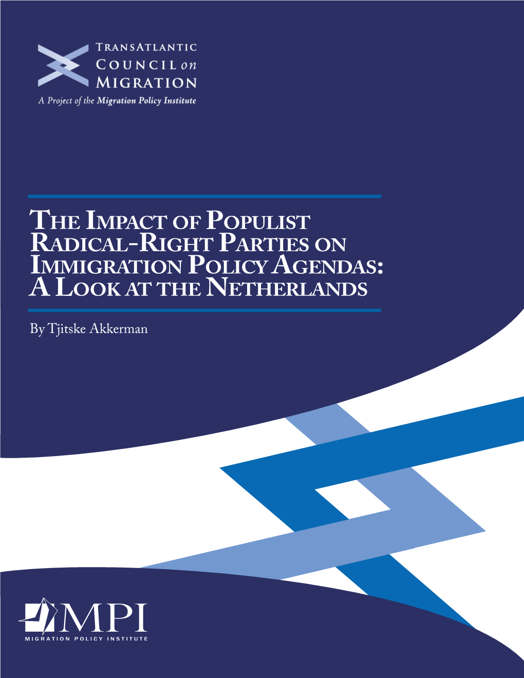 The Impact of Populist Radical-Right Parties on Immigration Policy Agendas: a Look at the Netherlands