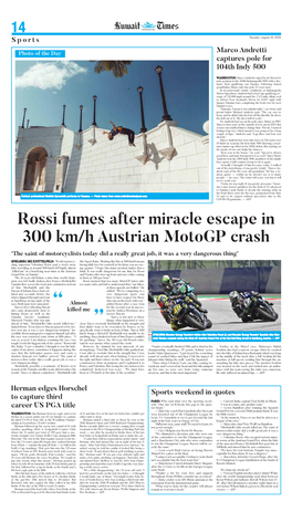 Rossi Fumes After Miracle Escape in 300 Km/H Austrian Motogp Crash ‘The Saint of Motorcyclists Today Did a Really Great Job, It Was a Very Dangerous Thing’