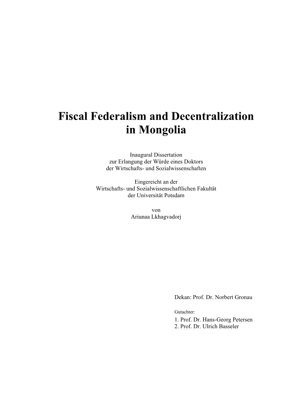 There Is Vast Literature on Fiscal Federalism and Many Authors State