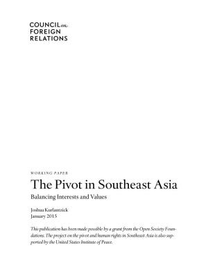 The Pivot in Southeast Asia Balancing Interests and Values