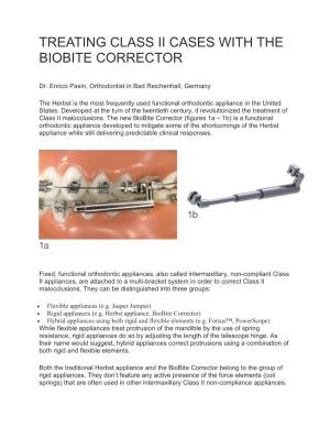 Treating Class Ii Cases with the Biobite Corrector