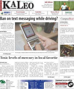 Ban on Text Messaging While Driving? Campusbeat by Michelle White Legislature Pending Ka Leo Staff Writer Bill That Would Cost TUESDAY, FEB