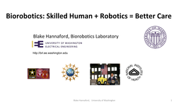 Biorobotics: Skilled Human + Robotics = Better Care