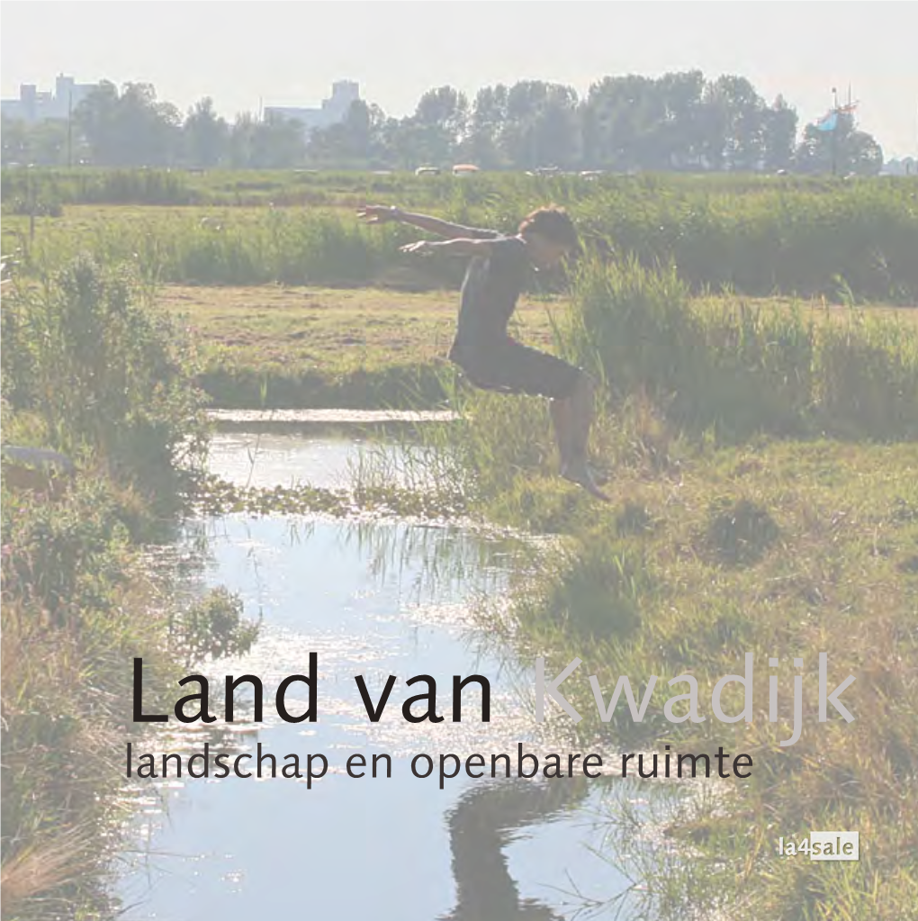 Land Van Kwadijk Landschap En Openbare Ruimte 1