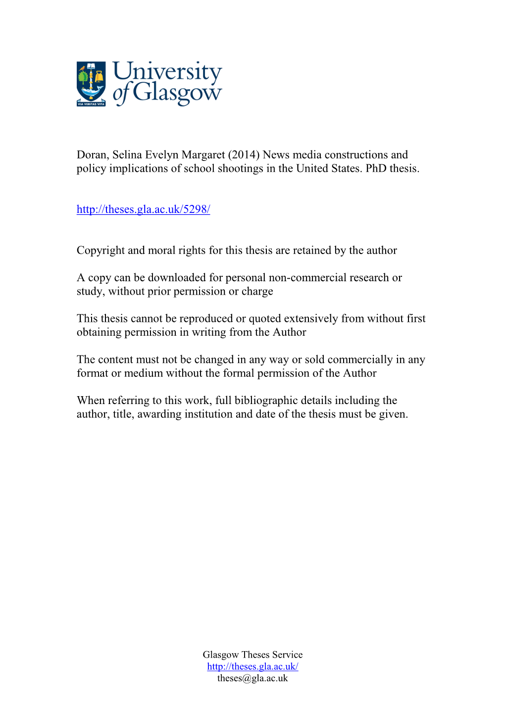 Doran, Selina Evelyn Margaret (2014) News Media Constructions and Policy Implications of School Shootings in the United States