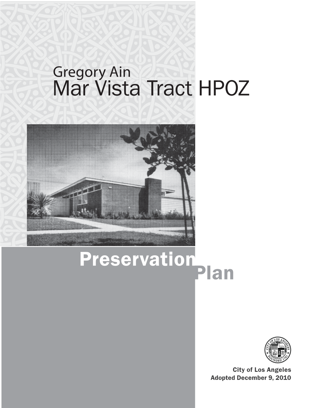 Gregory Ain Mar Vista Tract HPOZ