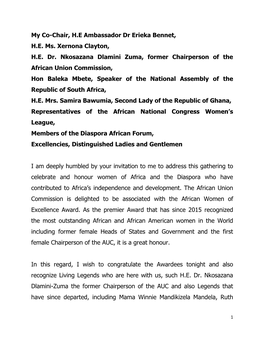My Co-Chair, H.E Ambassador Dr Erieka Bennet, H.E. Ms. Xernona Clayton, H.E. Dr. Nkosazana Dlamini Zuma, Former Chairperson of T