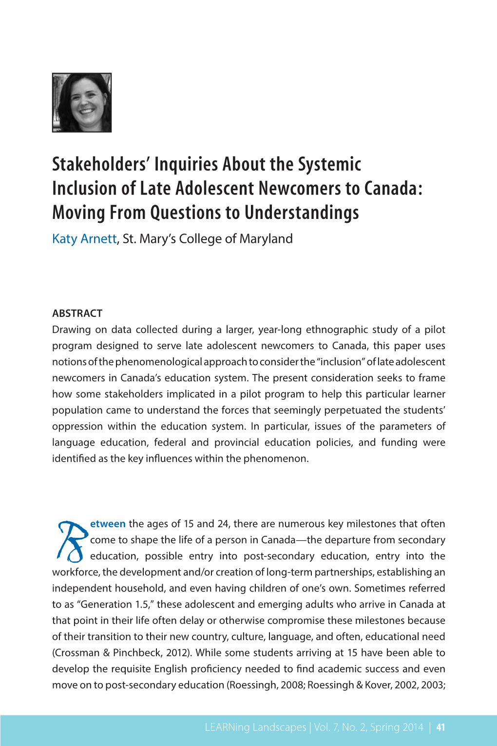 Stakeholders' Inquiries About the Systemic Inclusion of Late