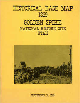 Historical Base Map 1869 Golden Spike National Historic Site Utah