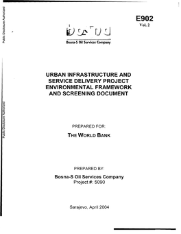 URBAN INFRASTRUCTURE and SERVICE DELIVERY PROJECT ENVIRONMENTAL FRAMEWORK Public Disclosure Authorized and SCREENING DOCUMENT