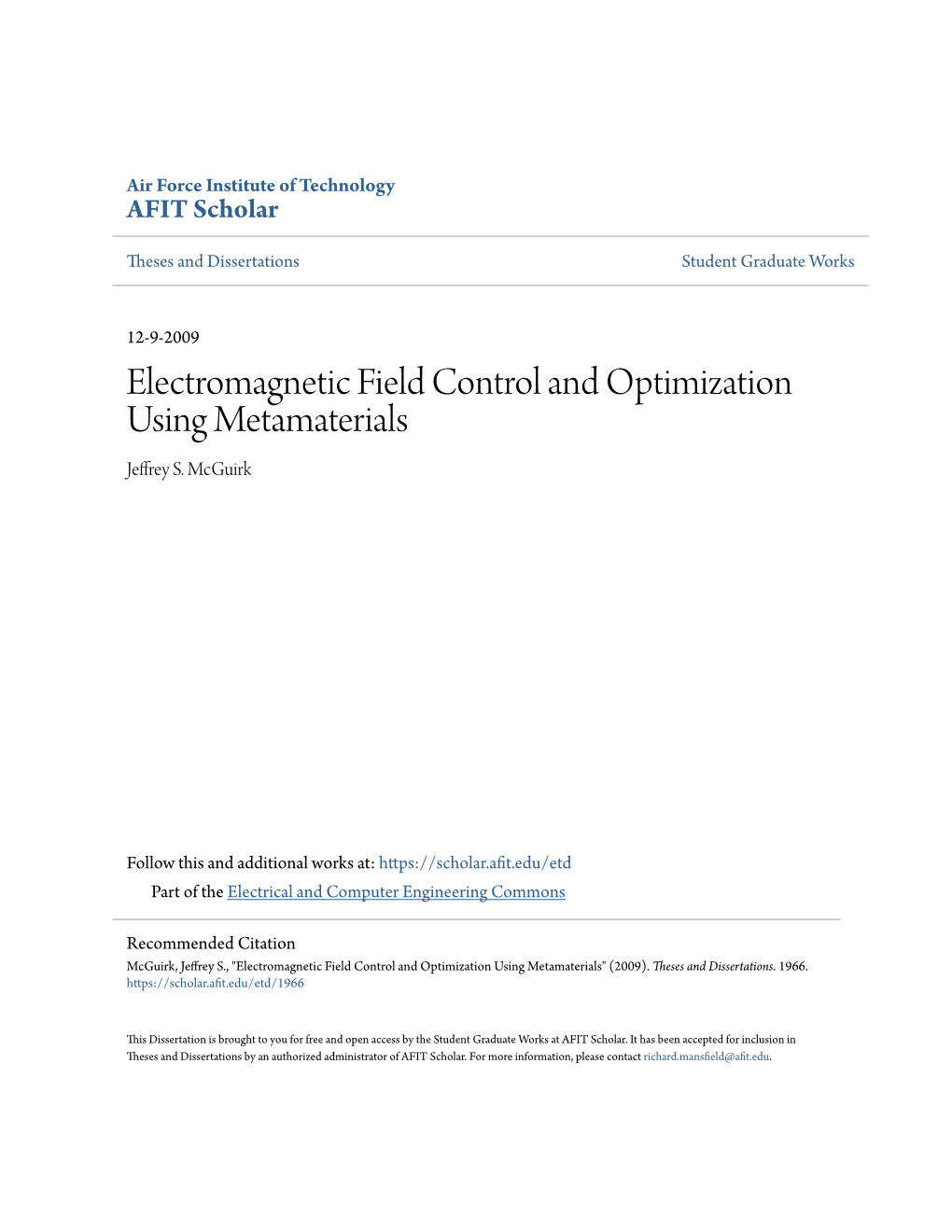 Electromagnetic Field Control and Optimization Using Metamaterials Jeffrey S