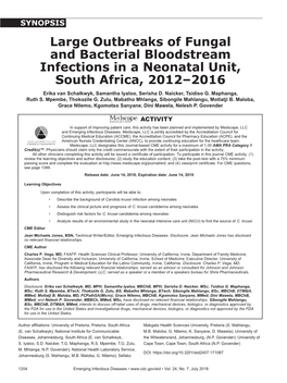 Large Outbreaks of Fungal and Bacterial Bloodstream Infections in a Neonatal Unit, South Africa, 2012–2016 Erika Van Schalkwyk, Samantha Iyaloo, Serisha D