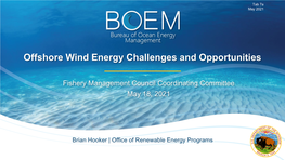 Offshore Wind Energy Challenges and Opportunities