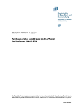 Kurzdokumentation Von 300 Kunst-Am-Bau-Werken Des Bundes Von 1950 Bis 2013