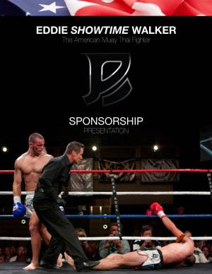 Sponsorship Eddie Showtime Walker