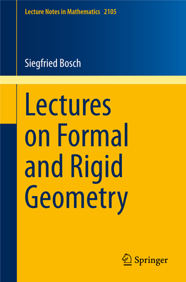 Siegfried Bosch Lectures on Formal and Rigid Geometry Lecture Notes in Mathematics 2105