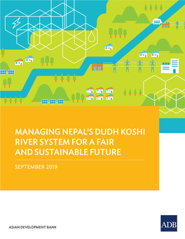 Managing Nepal's Dudh Koshi River System for a Fair and Sustainable