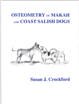OSTEOMETRY of MAKAH and COAST SALISH DOGS Susan J. Crockford