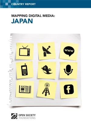 MAPPING DIGITAL MEDIA: JAPAN Mapping Digital Media: Japan