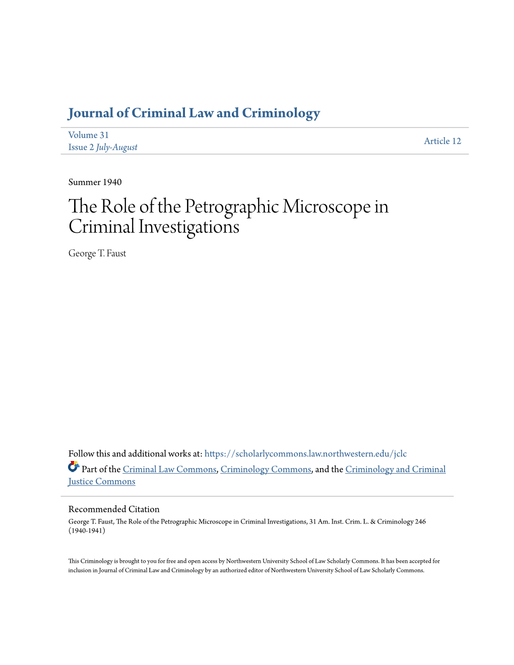 The Role of the Petrographic Microscope in Criminal Investigations George T
