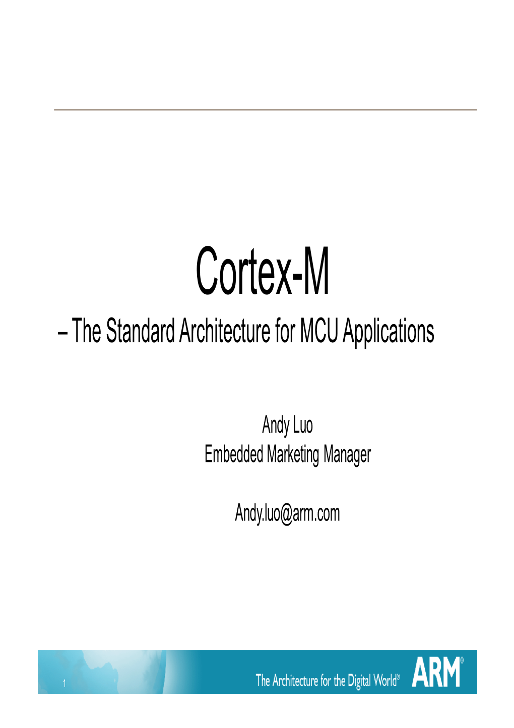 Cortex-M – the Standard Architecture for MCU Applications