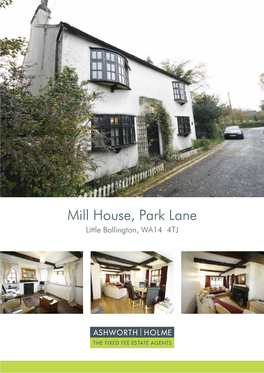 Mill House, Park Lane Little Bollington, WA14 4TJ