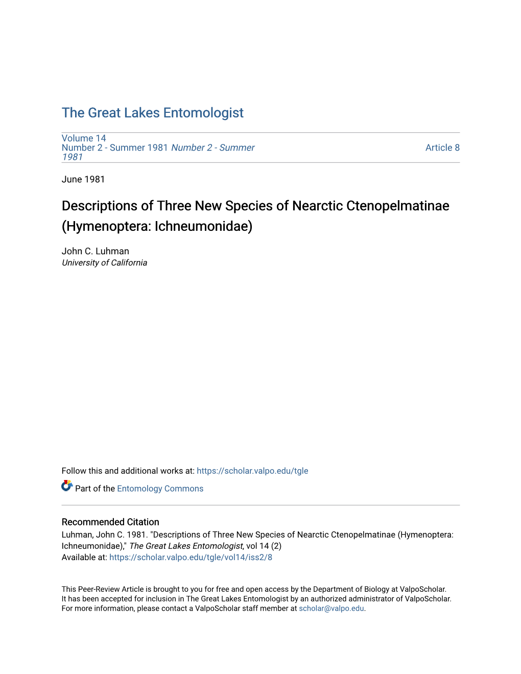 Descriptions of Three New Species of Nearctic Ctenopelmatinae (Hymenoptera: Ichneumonidae)