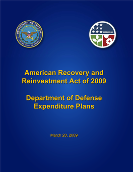 American Recovery and Reinvestment Act of 2009 (Recovery Act), Public Law 111-5, Is an Unprecedented Effort to Revitalize the U.S