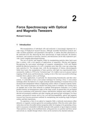 Force Spectroscopy with Optical and Magnetic Tweezers
