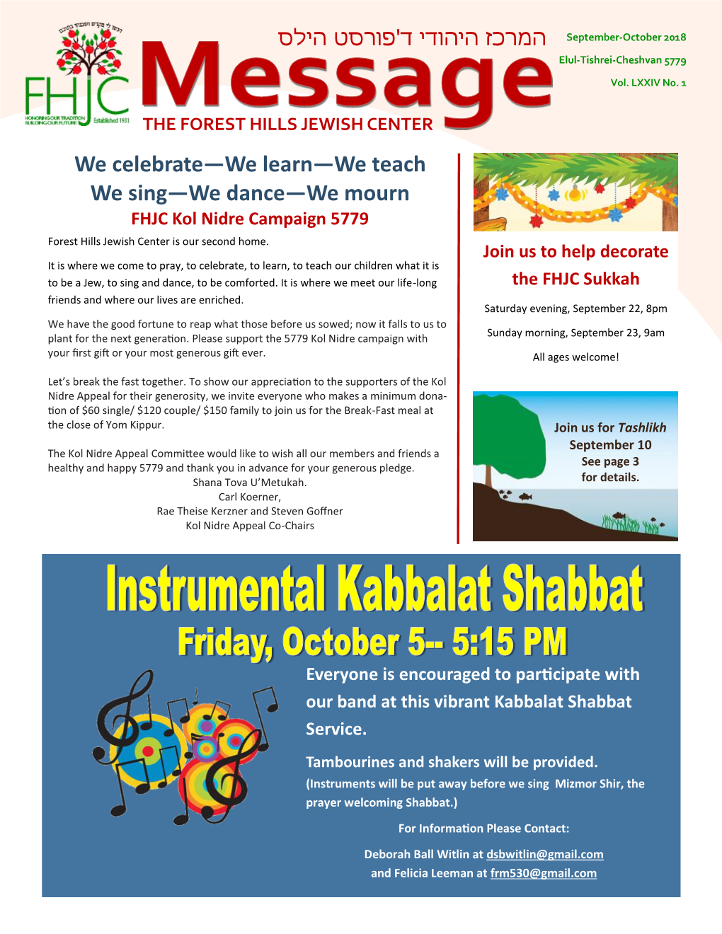 We Celebrate—We Learn—We Teach We Sing—We Dance—We Mourn FHJC Kol Nidre Campaign 5779 Forest Hills Jewish Center Is Our Second Home