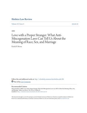 What Anti-Miscegenation Laws Can Tell Us About the Meaning of Race, Sex, and Marriage," Hofstra Law Review: Vol