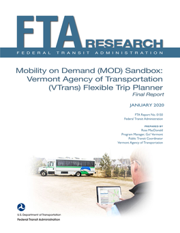 Mobility on Demand (MOD) Sandbox: Vermont Agency of Transportation (Vtrans) Flexible Trip Planner, Final Report