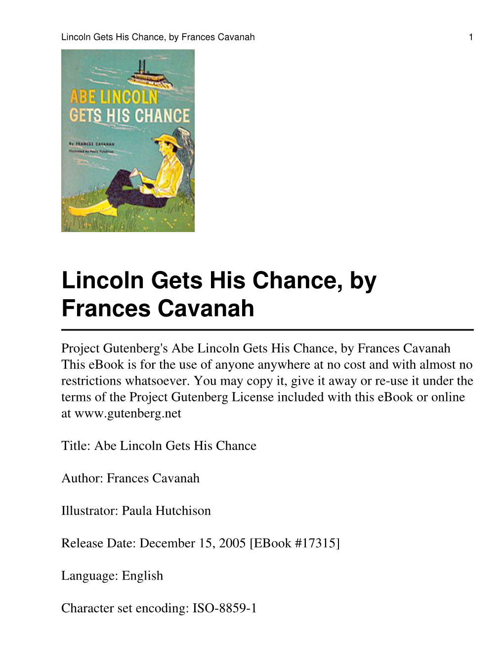 Abe Lincoln Gets His Chance, by Frances Cavanah This Ebook Is for the Use of Anyone Anywhere at No Cost and with Almost No Restrictions Whatsoever