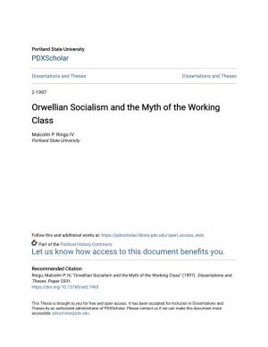 Orwellian Socialism and the Myth of the Working Class