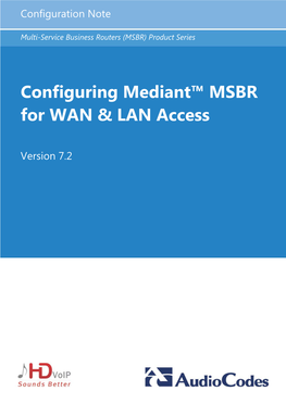 Configuring Mediant™ MSBR for WAN & LAN Access