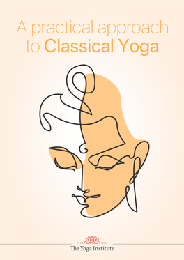 A Practical Approach to Classical Yoga Our Legacy