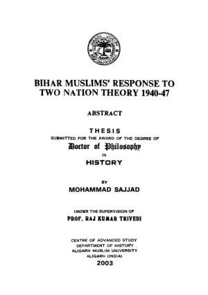 Bihar Muslims' Response to Two Nation Theory 1940-47