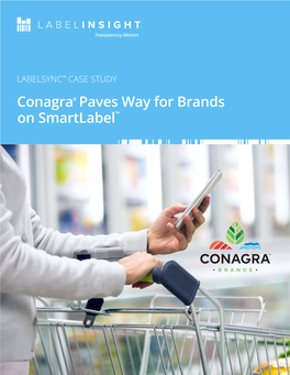 Labelsync Case Study: Conagra Paves Way for Brands on Smartlabel