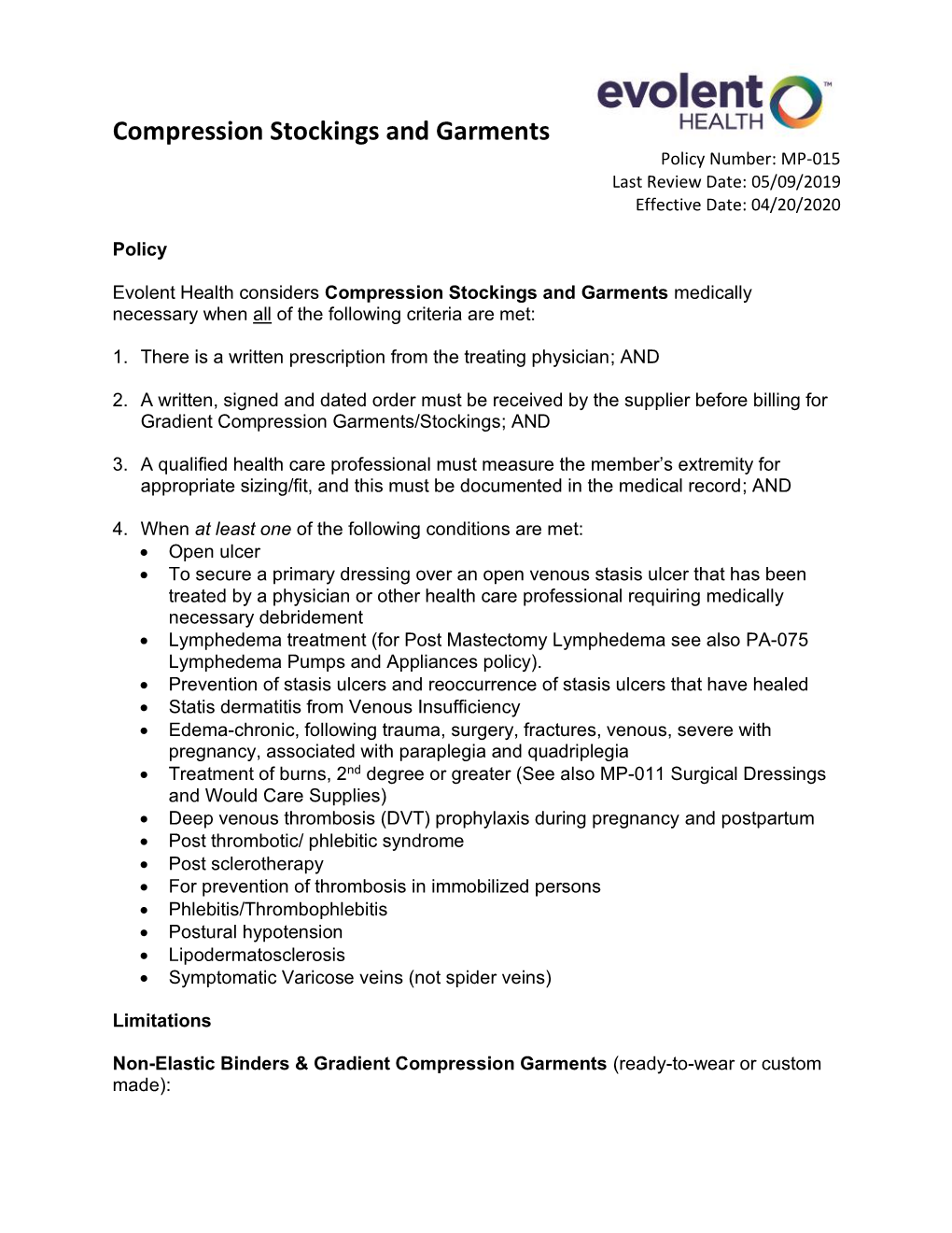 Compression Stockings and Garments Policy Number: MP-015 Last Review Date: 05/09/2019 Effective Date: 04/20/2020