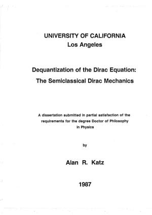 The Semiclassical Dirac Mechanics Alan R. Katz